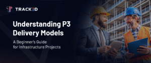 Understanding P3 Delivery Models: A Beginner’s Guide for Infrastructure ...