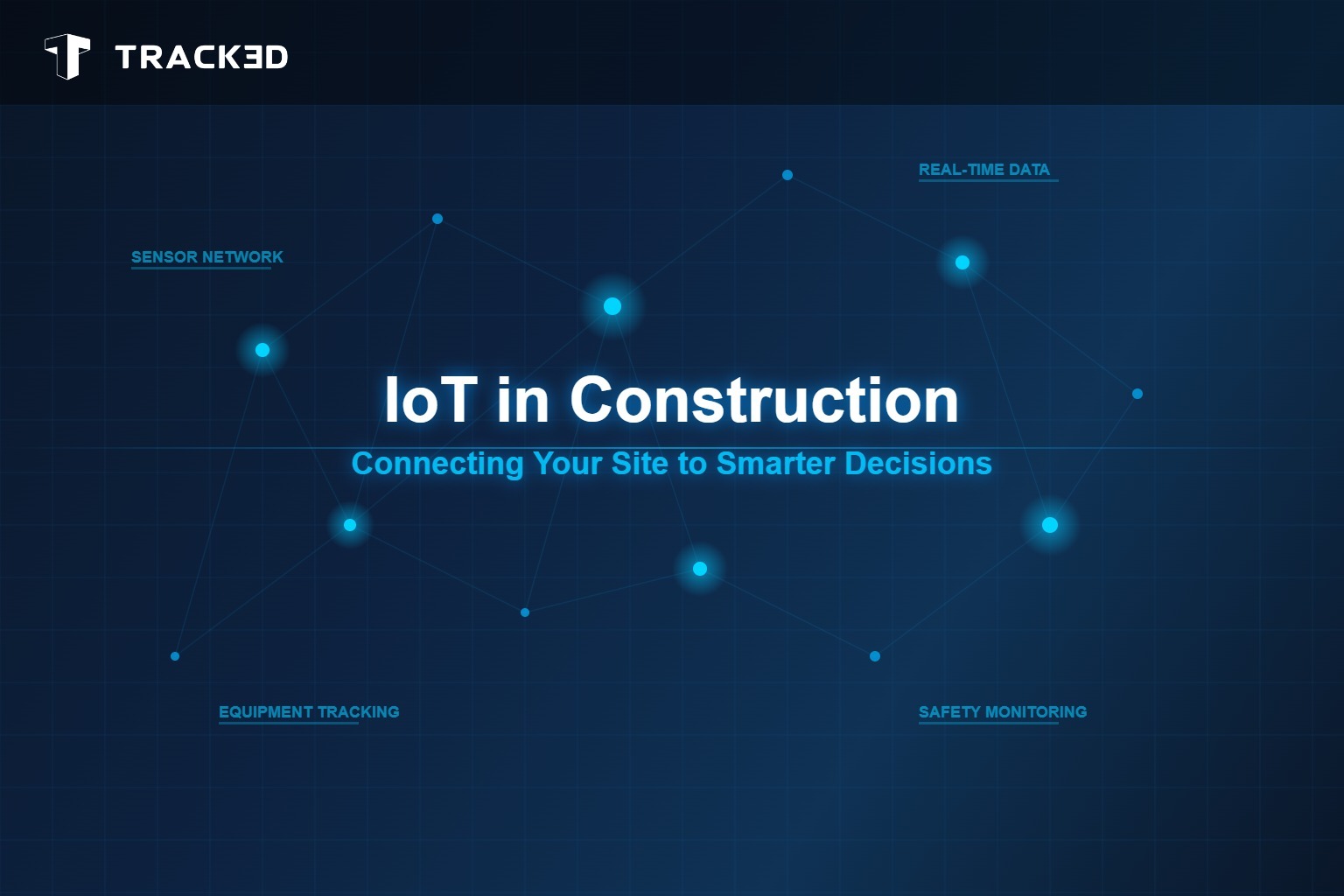 IoT in Construction Site with Connected Devices